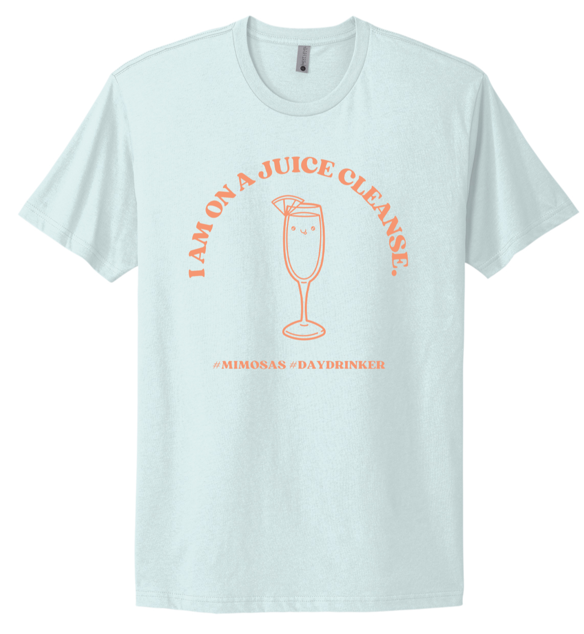 I Am On a Juice Cleanse Tee