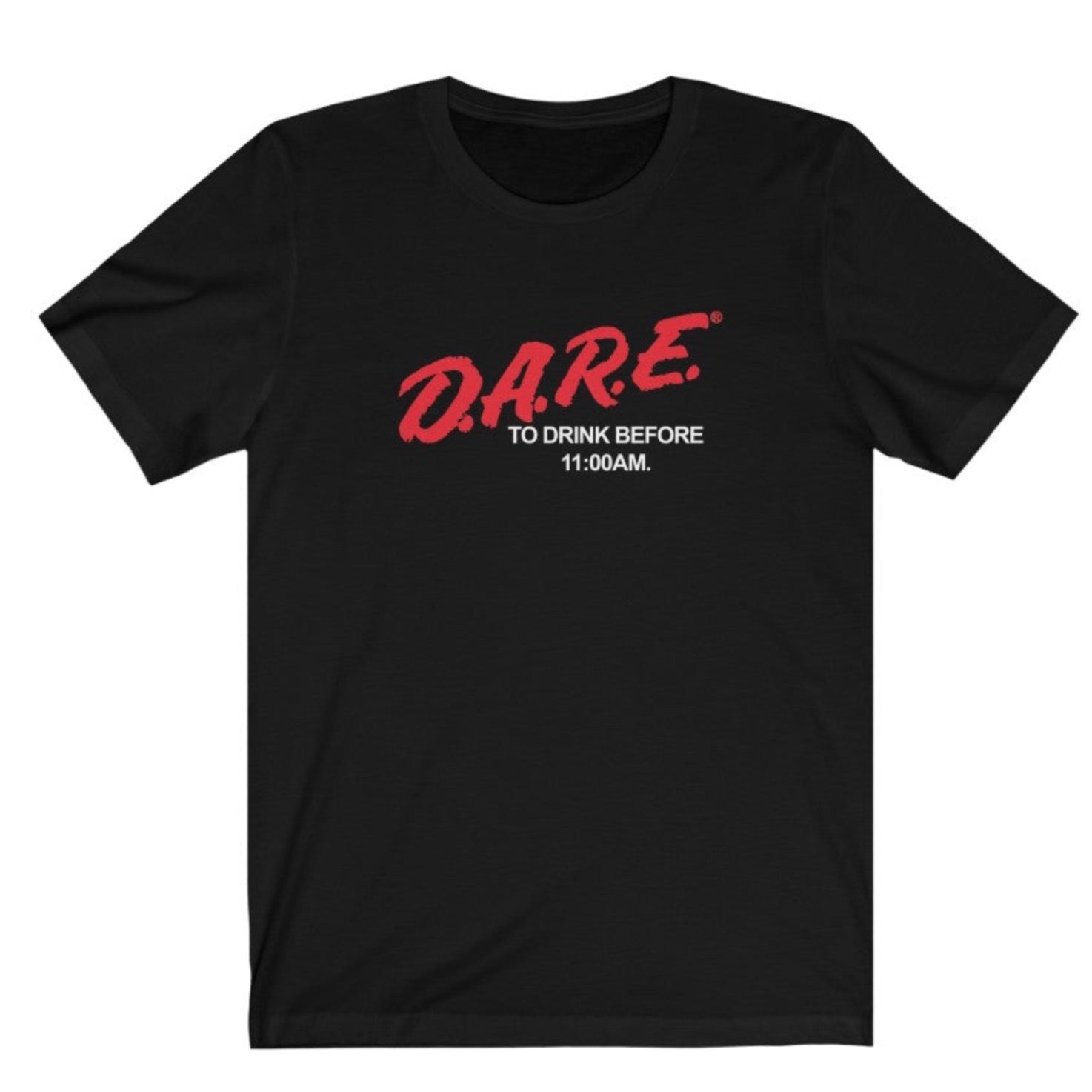 Dare to Drink Early Tee