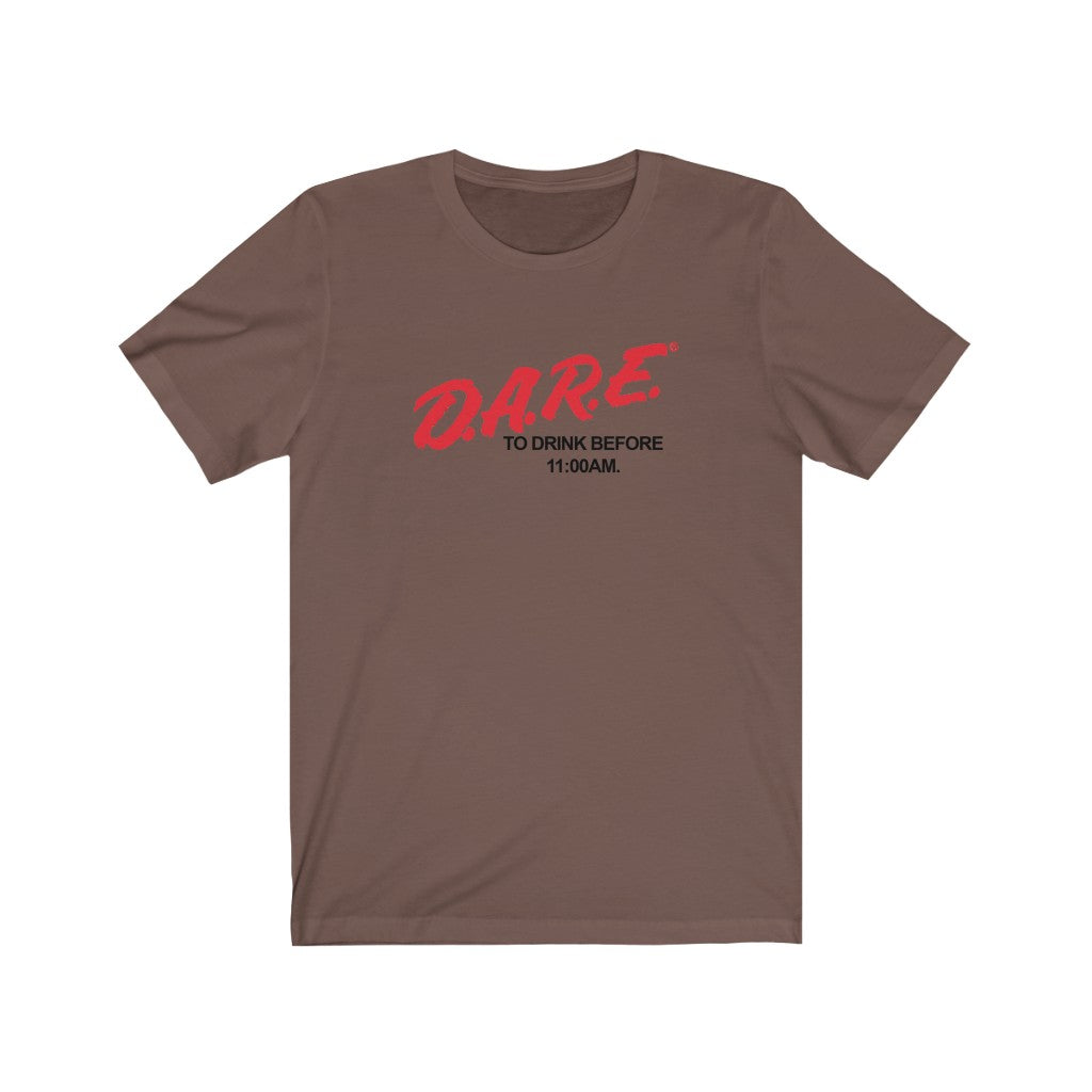 Dare to Drink Early Tee