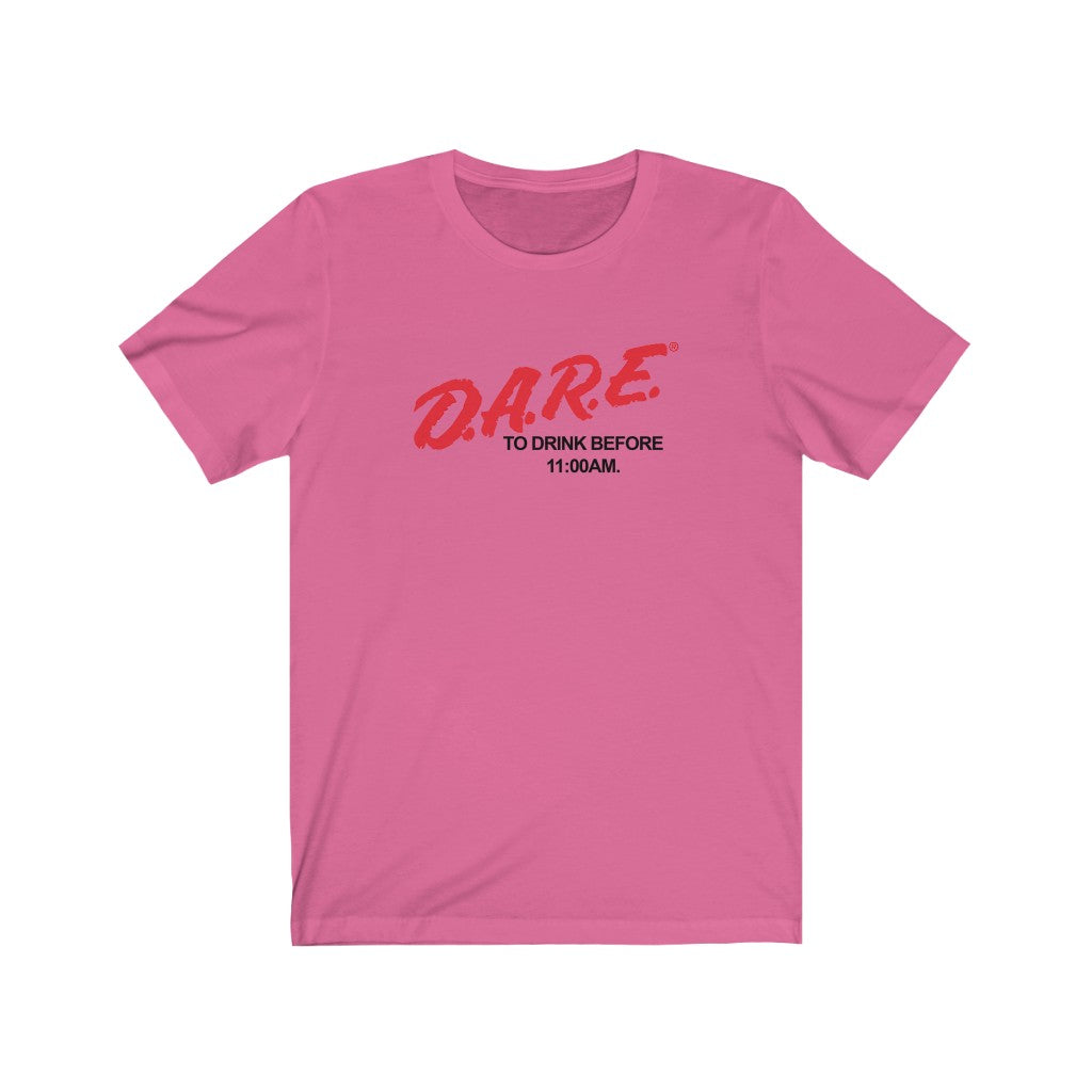 Dare to Drink Early Tee