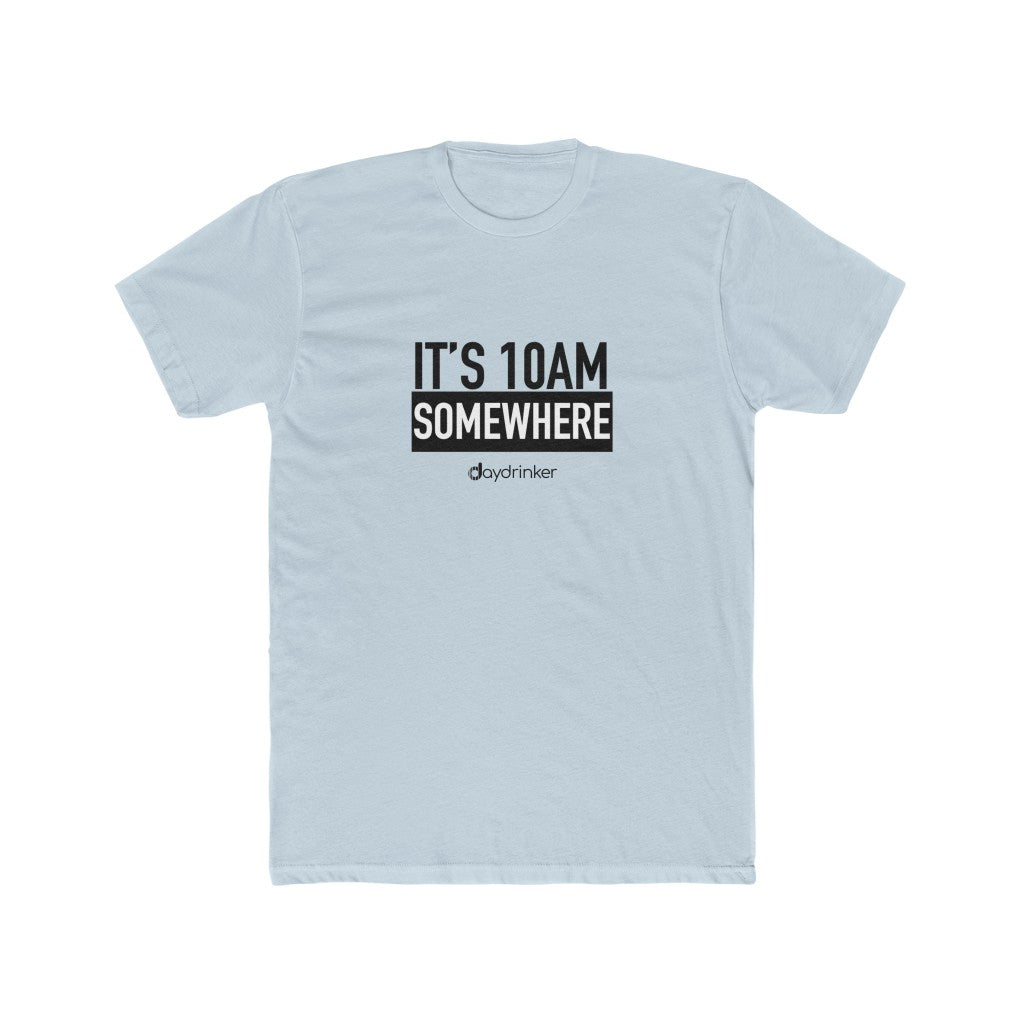 It's 10AM Somewhere Tee