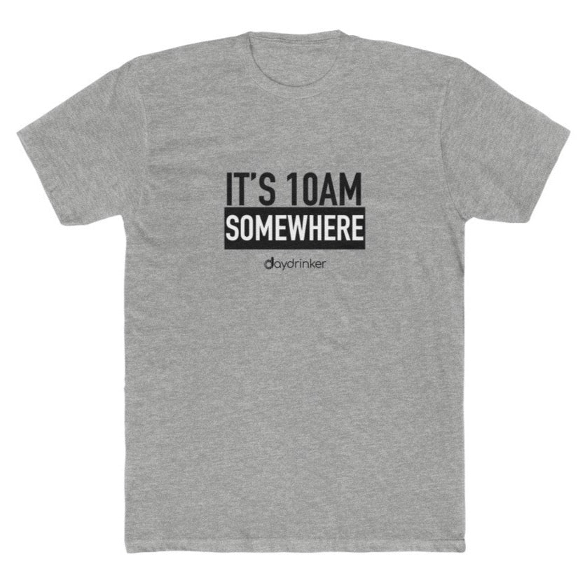 It's 10AM Somewhere Tee