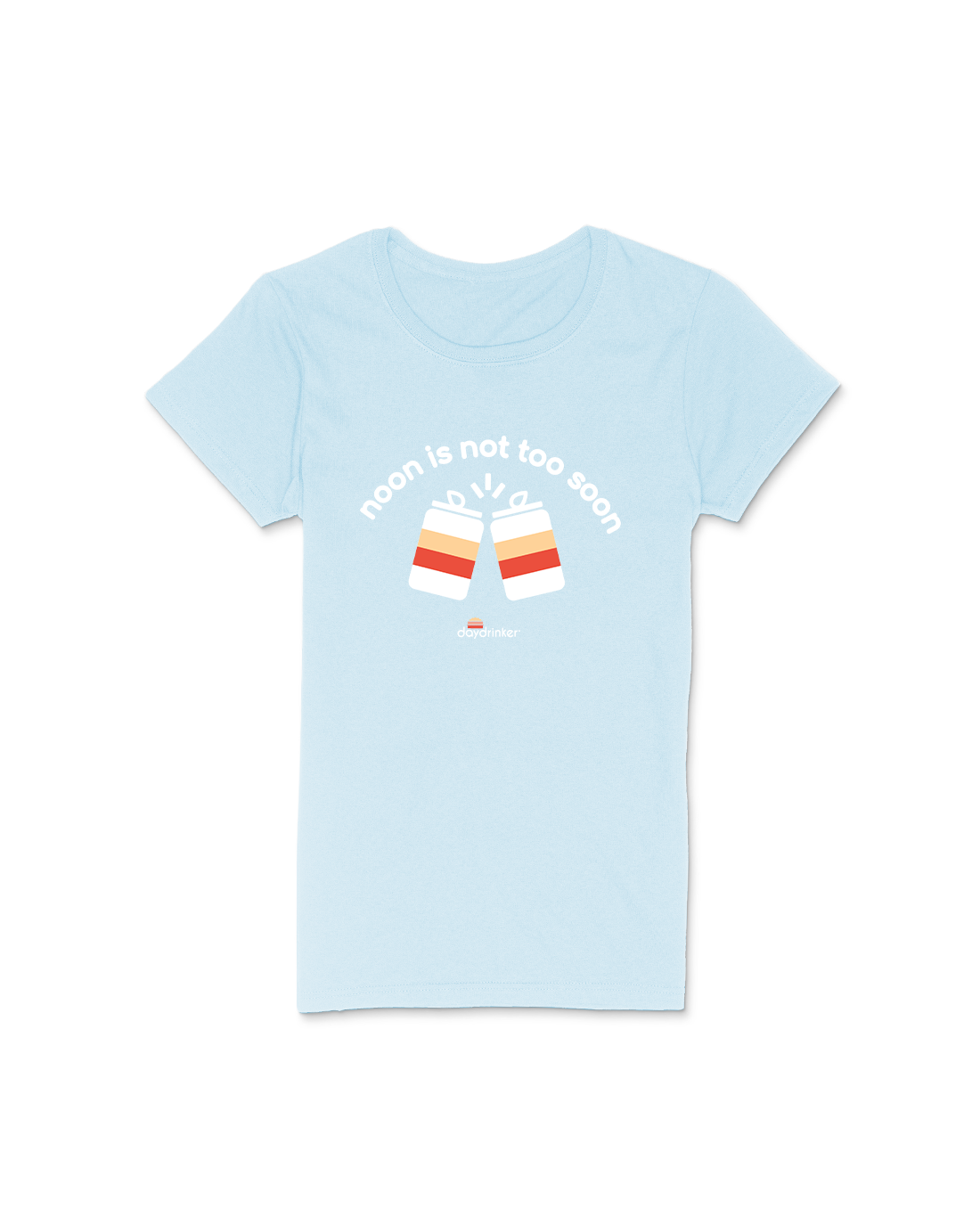 Womens "Noon is not too Soon" Tee